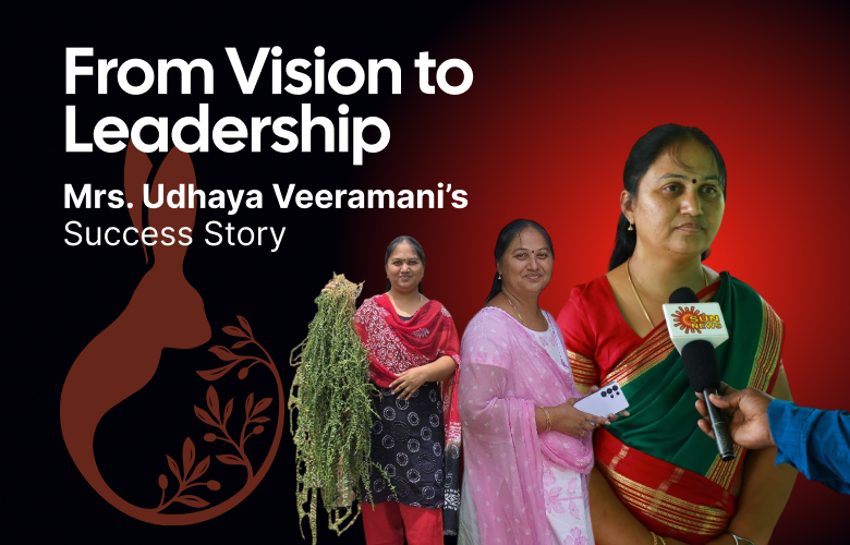From Vision to Leadership – Mrs. Udhaya Veeramani’s Success Story